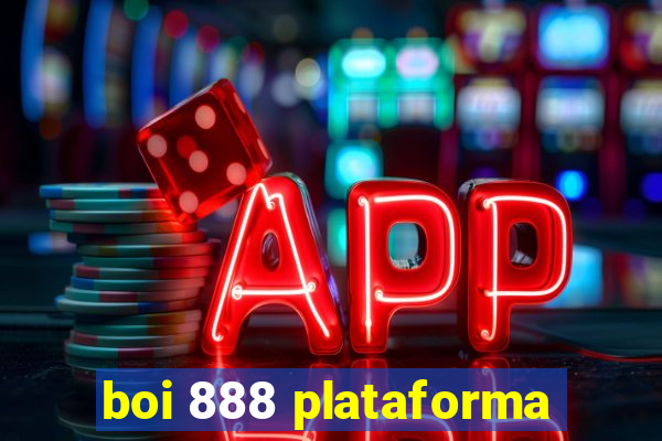boi 888 plataforma